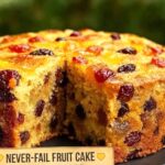 NEVER-FAIL FRUIT CAKE (Old-Fashioned Style)